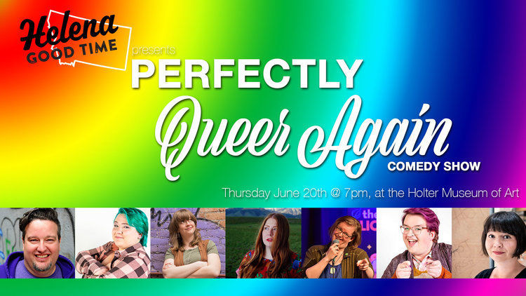 PERFECTLY QUEER AGAIN COMEDY SHOW AT THE HOLTER